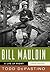 Bill Mauldin: A Life Up Front