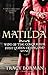 Matilda: Wife of the Conqueror, First Queen of England