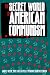 The Secret World of American Communism (Annals of Communism Series)