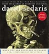 When You Are Engulfed in Flames by David Sedaris