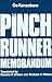 The Pinch Runner Memorandum