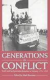 Generations in Conflict: Youth Revolt and Generation Formation in Germany 1770–1968 Generations in Conflict: Youth Revolt and Generation Formation in Germany 1770–1968