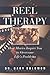 Reel Therapy by Gary Solomon