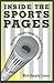 Inside the Sports Pages: Work Routines, Professional Ideologies, and the Manufacture of Sports News