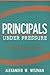 Principals Under Pressure: ...