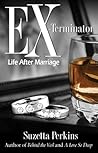 Ex-Terminator: Life After Marriage
