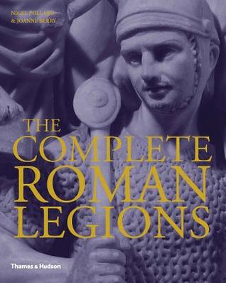 The Complete Roman Legions (Hardcover)