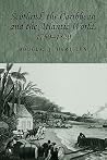 Scotland, the Caribbean and the Atlantic World, 1750 - 1820 by Douglas J. Hamilton Scotland, the Caribbean and the Atlantic World, 1750 - 1820 by Douglas J. Hamilton