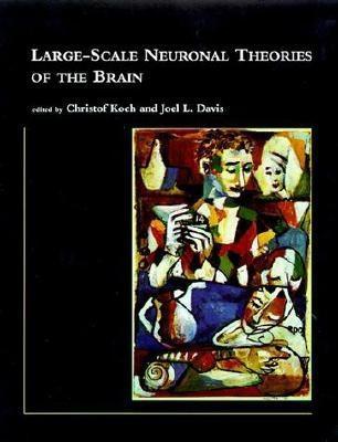 Large-Scale Neuronal Theories of the Brain (Computational Neuroscience)
