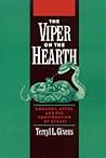 The Viper on the Hearth: Mormons, Myths, and the Construction of Heresy (Religion in America)
