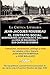 EL CONTRATO SOCIAL, MEDITACIONES DE UN PASEANTE SOLITARIO, LA VIDA DE ROUSSEAU Y SUS CARTAS ESCOGIDAS (Spanish Edition)
