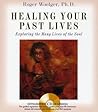 Healing Your Past Lives