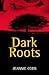 Dark Roots
