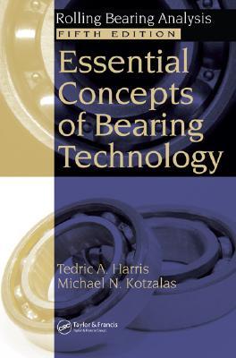 Essential Concepts of Bearing Technology (Rolling Bearing Analysis, Fifth Edtion)