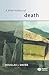 Brief History of Death (Blackwell Brief Histories of Religion)