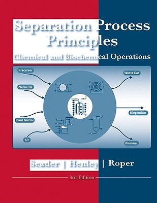 Separation Process Principles with Applications using Process Simulators (Hardcover)