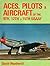 Aces, Pilots & Aircraft of ...