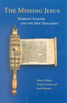 The Missing Jesus: Rabbinic Judaism and the New Testament (Leather Bound)