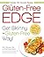 The Gluten-Free Edge: Get Skinny the Gluten-Free Way!