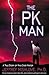 The PK Man: A True Story of...