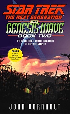 The Genesis Wave: Book 2 of 3 (Star Trek: The Next Generation Unnumbed, Genesis Wave #2)