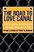 The Road to Love Canal by Craig E. Colten