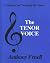 Tenor Voice: A Manual for T...