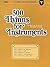 500 Hymns for Instruments: Book F - Chords, Drums, Melody, Bass