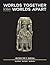 Worlds Together Worlds Apart: A History Of The World From The Beginnings Of Humankind To The Present - Instructor's manual