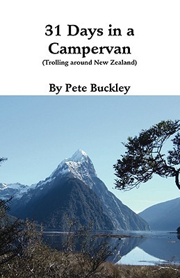 31 Days in a Campervan: Trolling Around New Zealand (Paperback)
