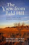 The View from Bald Hill: Thirty Years in an Arizona Grassland (Organisms and Environments) (Volume 1)