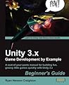 Unity 3.x Game Development by Example Beginner's Guide