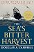 The Sea's Bitter Harvest: Thirteen Deadly Days on the North Atlantic