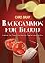 Backgammon for Blood: A Guide for Those Who Like to Play but Love to Win
