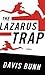 The Lazarus Trap