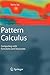 Pattern Calculus: Computing with Functions and Structures