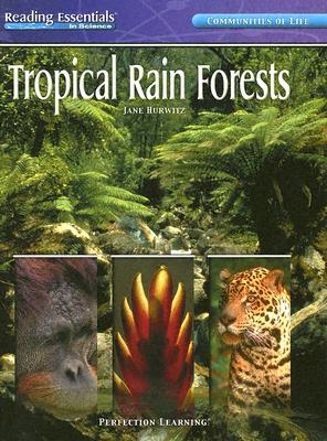 Tropical Rain Forests (Reading Essentials in Science)