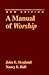 A Manual of Worship