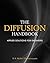 The Diffusion Handbook: Applied Solutions for Engineers