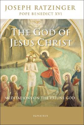 The God of Jesus Christ: Meditations on the Triune God (Hardcover)