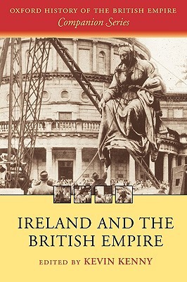 Ireland and the British Empire (Oxford History of the British Empire Companion Series)