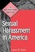 Sexual Harassment in America: A Documentary History (Primary Documents in American History and Contemporary Issues)