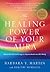 The Healing Power of Your A...