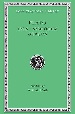 Lysis/Symposium/Gorgias (Hardcover)