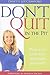 Don't Quit in the Pit: Power to Turn Any Situation Around!