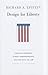 Design for Liberty: Private Property, Public Administration, and the Rule of Law