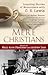 Mere Christians: Inspiring Stories of Encounters with C. S. Lewis