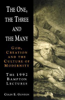 The One, the Three and the Many: God, Creation, and the Culture of Modernity (Paperback)
