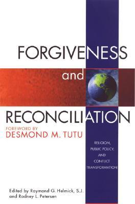 Forgiveness & Reconciliation: Public Policy & Conflict Transformation (Paperback)