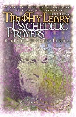 Psychedelic Prayers: And Other Meditations (Paperback)